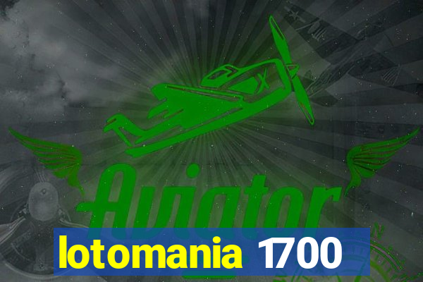 lotomania 1700