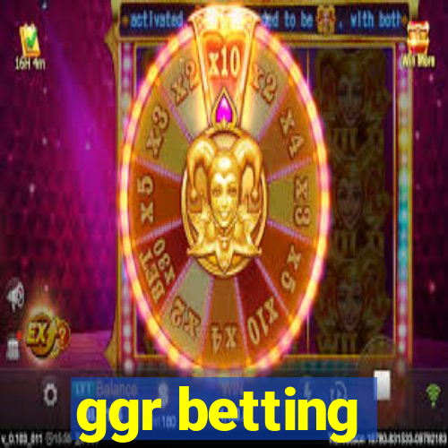 ggr betting