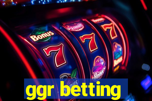 ggr betting