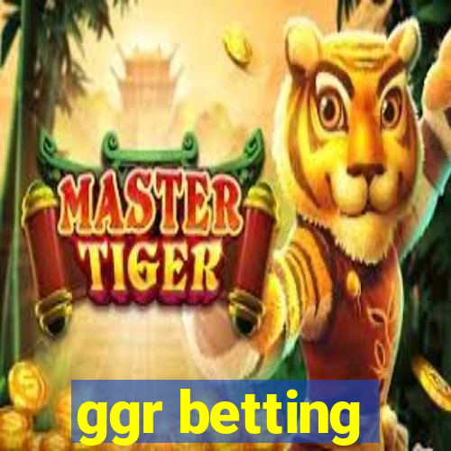 ggr betting