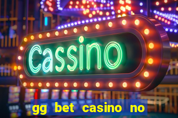 gg bet casino no deposit bonus