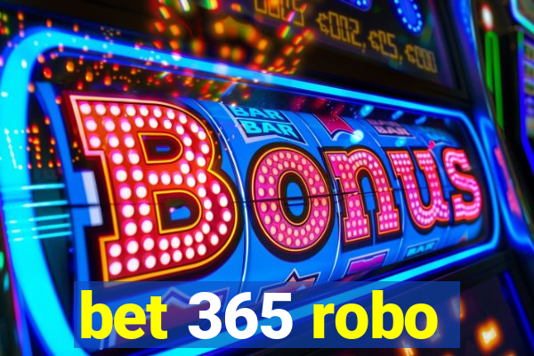 bet 365 robo