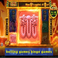 betting games bingo games