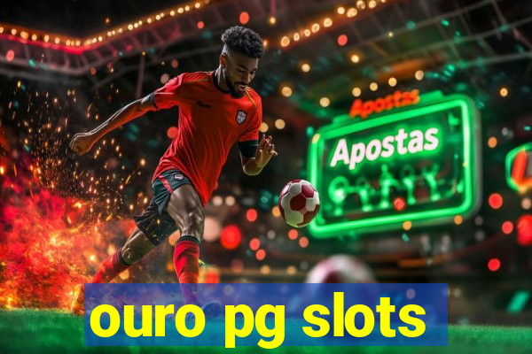 ouro pg slots