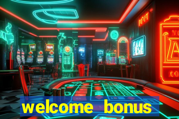 welcome bonus casino no deposit