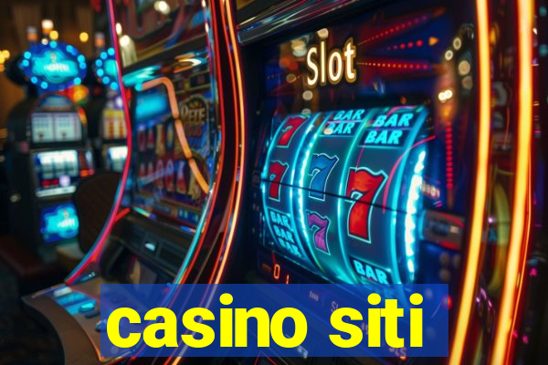 casino siti