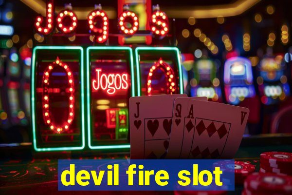 devil fire slot