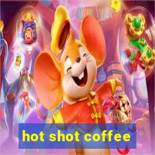 hot shot coffee