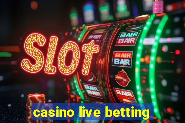 casino live betting