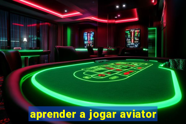 aprender a jogar aviator