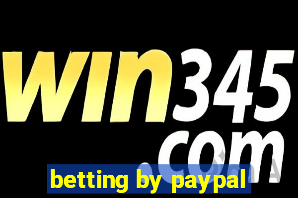 betting by paypal