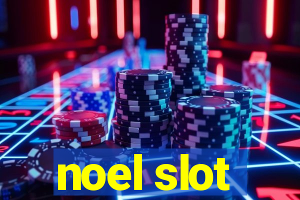 noel slot