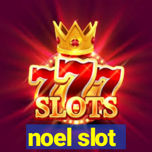 noel slot