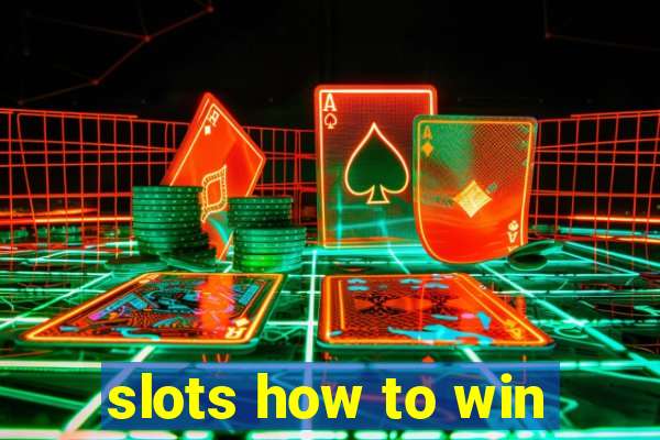 slots how to win