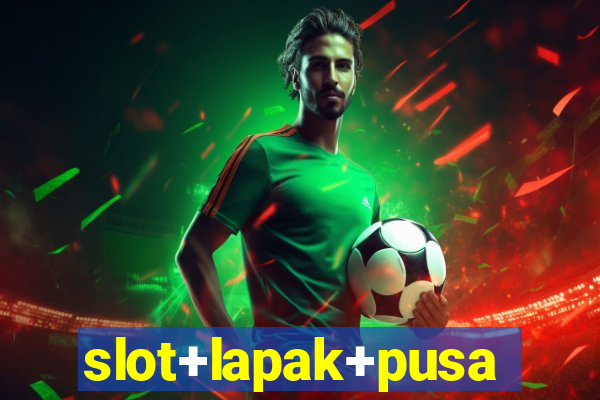 slot+lapak+pusat+terpercaya