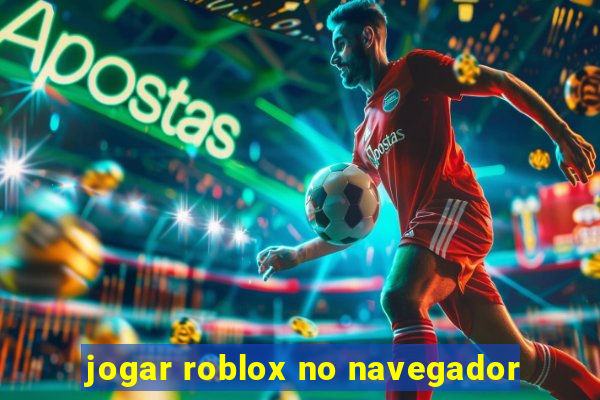 jogar roblox no navegador