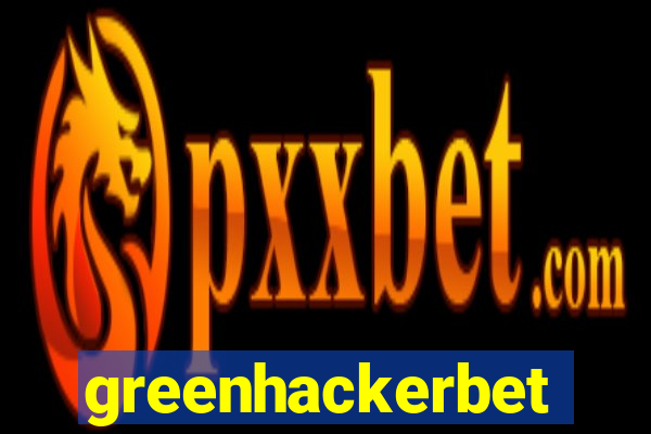 greenhackerbet