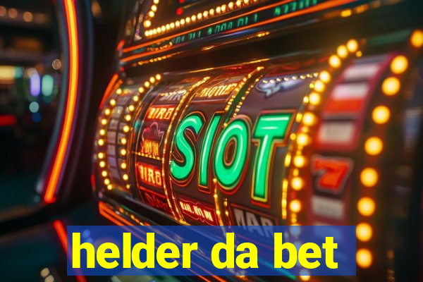 helder da bet