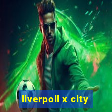 liverpoll x city