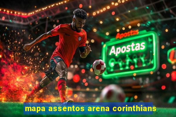 mapa assentos arena corinthians