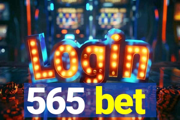 565 bet