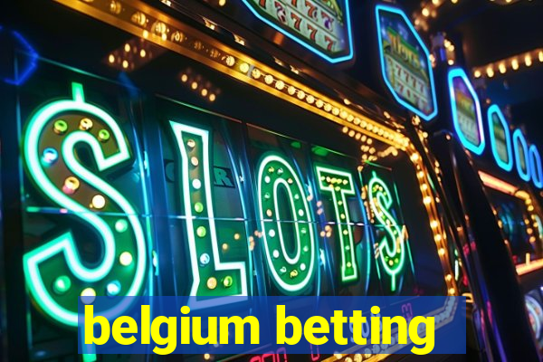 belgium betting