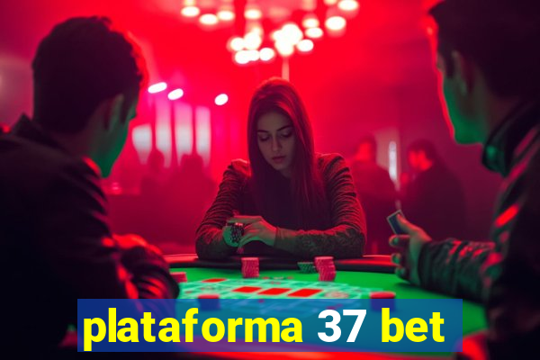 plataforma 37 bet