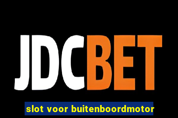 slot voor buitenboordmotor