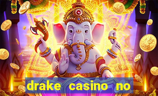 drake casino no deposit bonus codes 2020