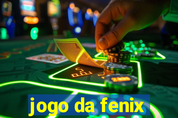 jogo da fenix