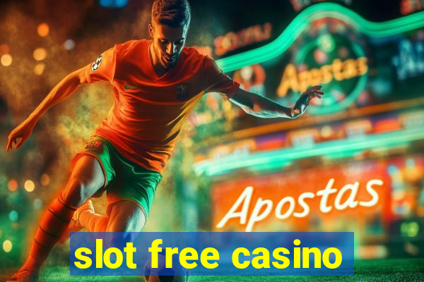 slot free casino