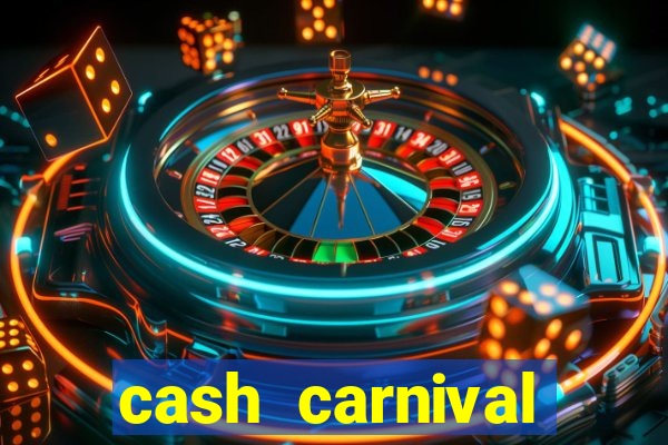 cash carnival casino slots paga de verdade