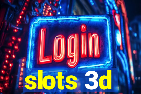 slots 3d