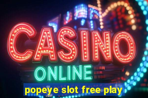 popeye slot free play