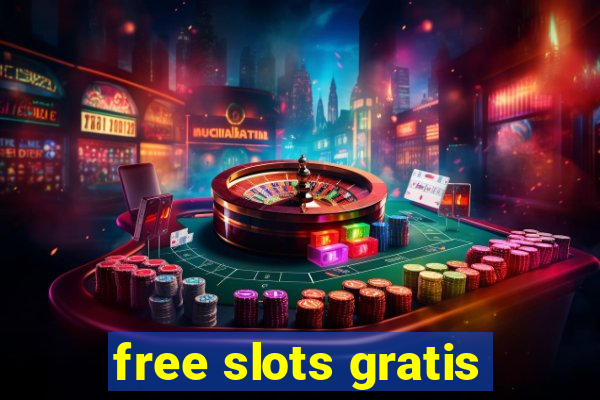 free slots gratis