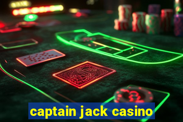 captain jack casino