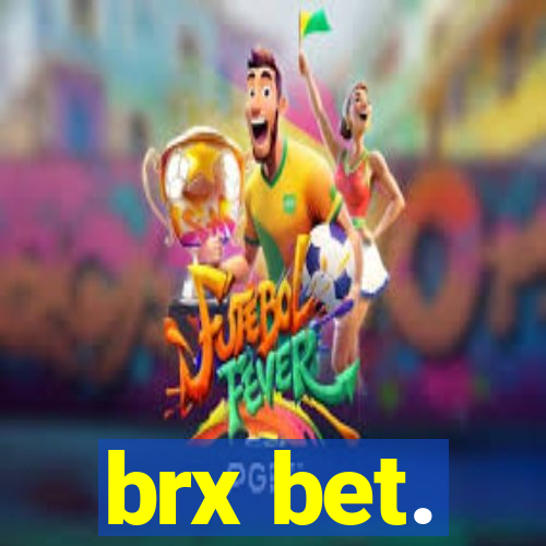 brx bet.