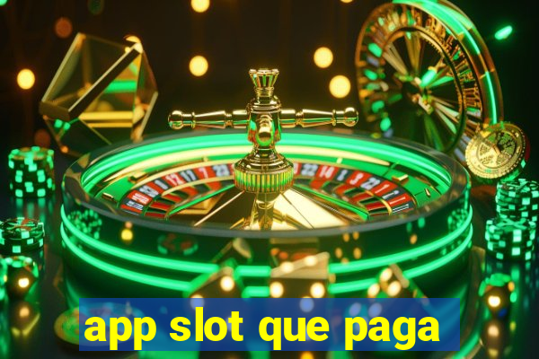 app slot que paga