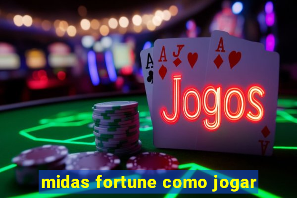 midas fortune como jogar