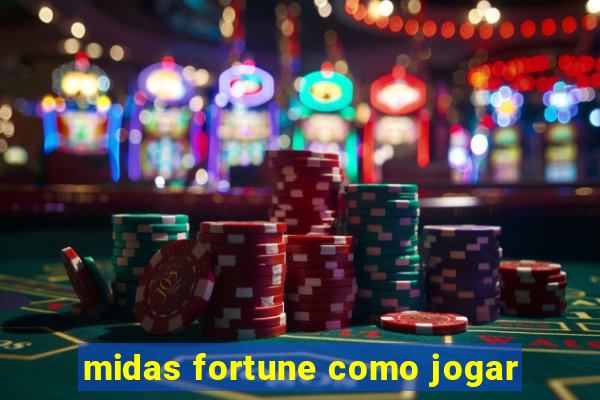 midas fortune como jogar