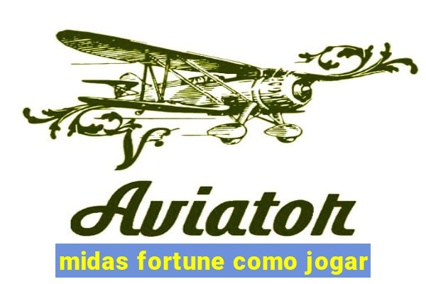 midas fortune como jogar