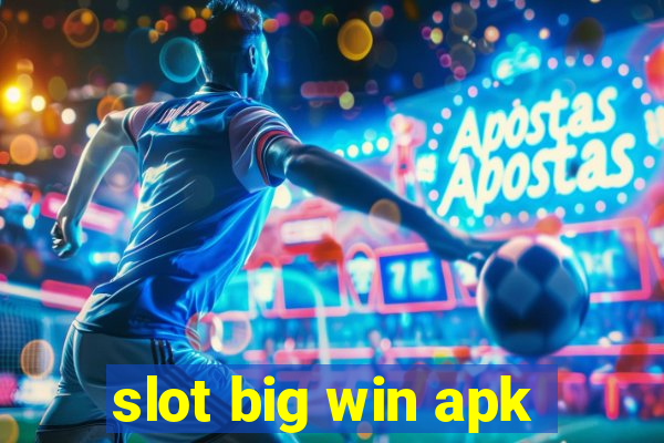 slot big win apk