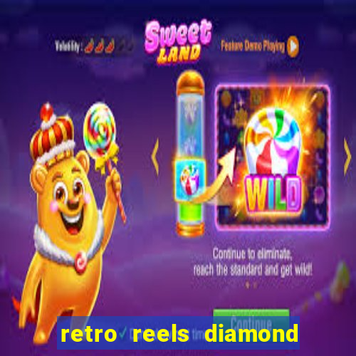 retro reels diamond glitz casino