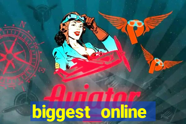 biggest online casino in the world