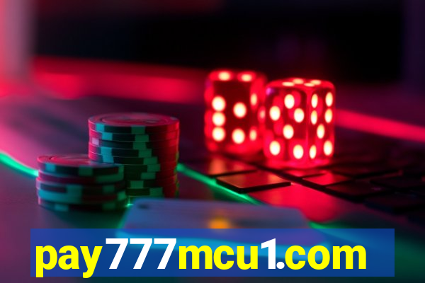 pay777mcu1.com