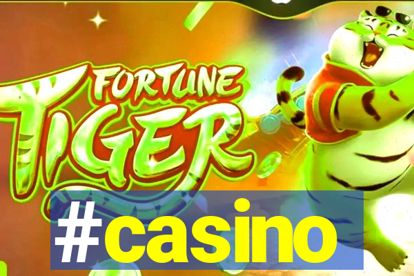 #casino