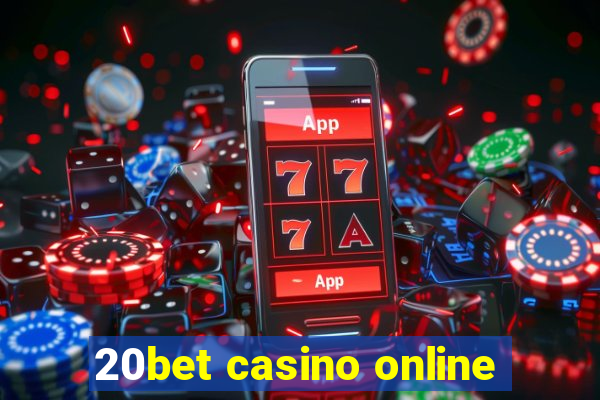 20bet casino online