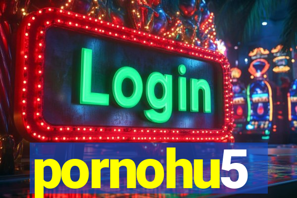 pornohu5