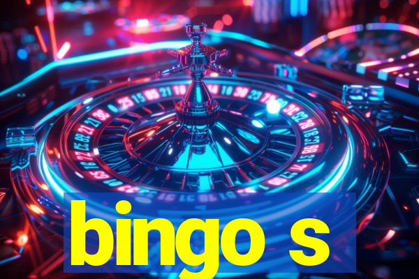 bingo s