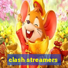 clash streamers